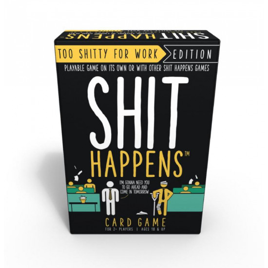 Shit happens too shitty for work